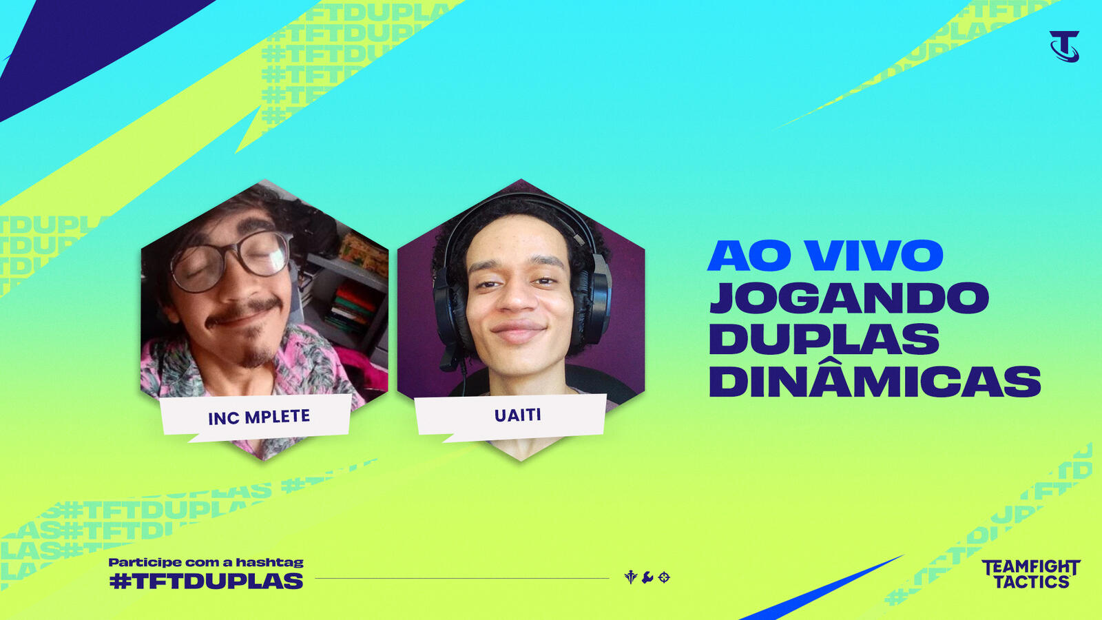 Campanha TFT: Live #TFTDuplas